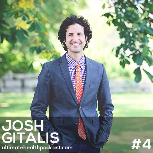 004: Josh Gitalis - A Clinical Nutritionist's Perspective On Maintaining Strong Bones, Detoxification And Gut Health