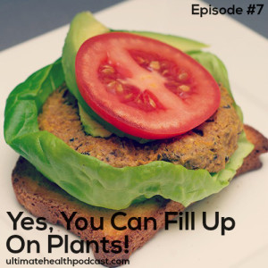 007: Yes, You Can Fill Up On Plants!