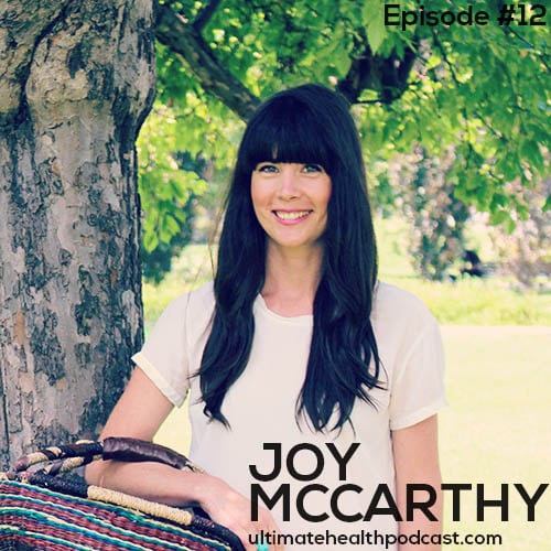 012: Joy McCarthy – Get Your Skin To Glow Naturally