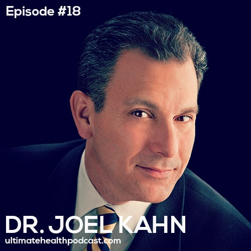 018: Dr. Joel Kahn - Prevent & Reverse Heart Disease With Plants, Stop Fearing Flax & Soy, Whole Grains Are Healthy