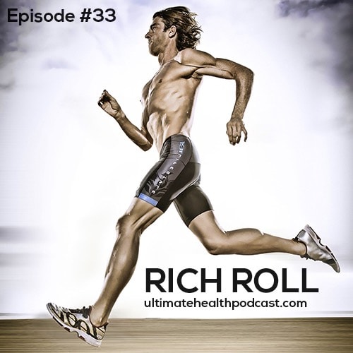 033: Rich Roll - Anti-Hack Your Life | Mood Follows Action | Hard Work > Talent