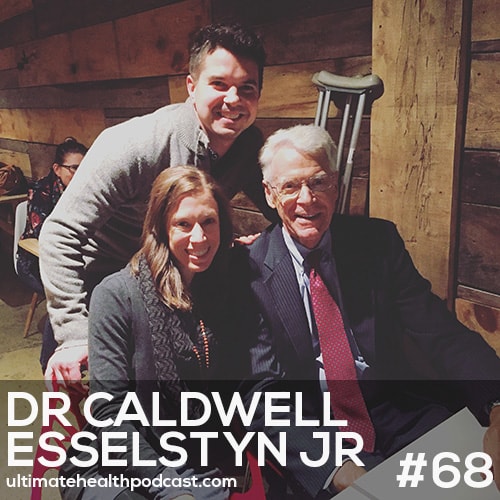 068: Dr. Caldwell Esselstyn Jr. - Prevent And Reverse Heart Disease (minicast)