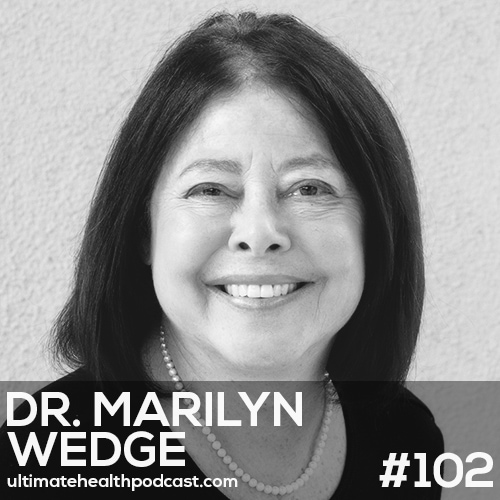 102: Dr. Marilyn Wedge - There's No Such Thing As ADHD