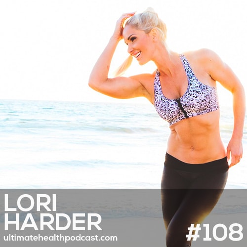 108: Lori Harder - Living An Authentic Life • Become A Master Of Your Schedule • Mentality Matters