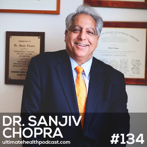 134: Dr. Sanjiv Chopra - Coffee, Exercise, Vitamin D, Nuts & Meditation... The Big Five