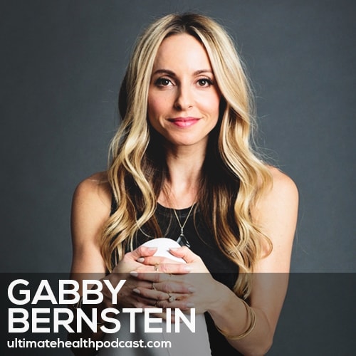 208: Gabby Bernstein - Judgment Detox • Forgiveness As A Practice • Why We Avoid Vulnerability