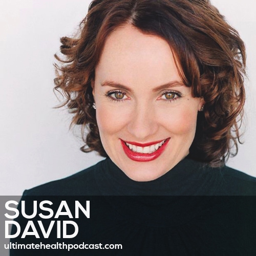 243: Susan David - Emotional Agility • The Tyranny Of Positivity • Understanding Guilt & Shame