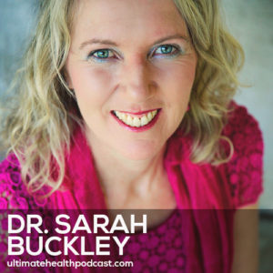 251: Dr. Sarah Buckley - Gentle Birth, Gentle Mothering • Preconception Planning • The Role Of Oxytocin