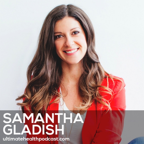 258: Samantha Gladish - Healing Hashimoto's • Coming Off The Pill • Tracking Your Cycle