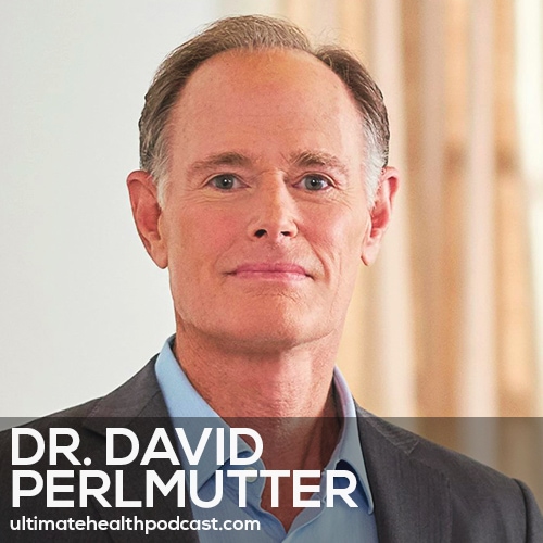 273: Dr. David Perlmutter - Grain Brain • Cholesterol Is Your Friend • What Is Keto Cycling?