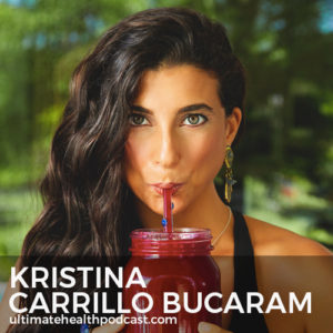 301: Kristina Carrillo Bucaram - Thriving On A FullyRaw Diet