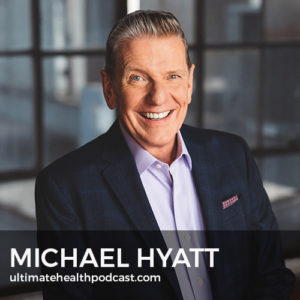 318: Michael Hyatt - Achieve More By Doing Less, Work Productivity Hacks, The Power Of Constraints