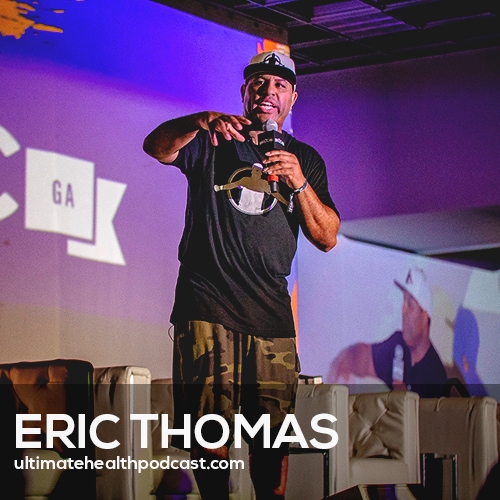 327: Eric Thomas - The Secret To Success, Learn By Teaching, We All Need Inspiration