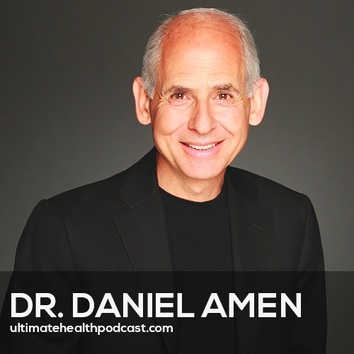 333: Dr. Daniel Amen - Optimize Your Brain, Automatic Negative Thoughts, Eliminating Caffeine