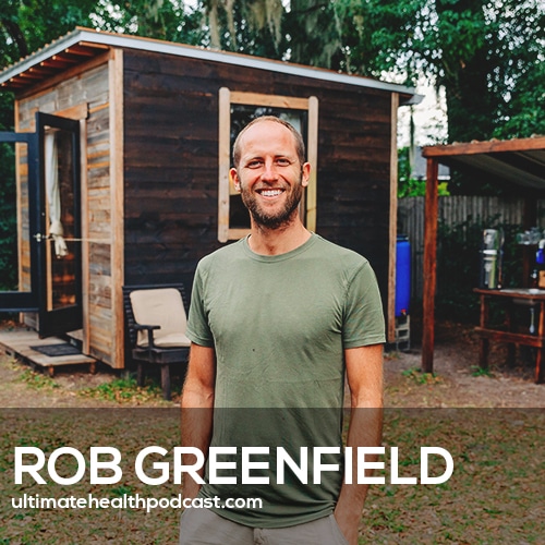 344: Rob Greenfield - Living A Simple & Sustainable Life