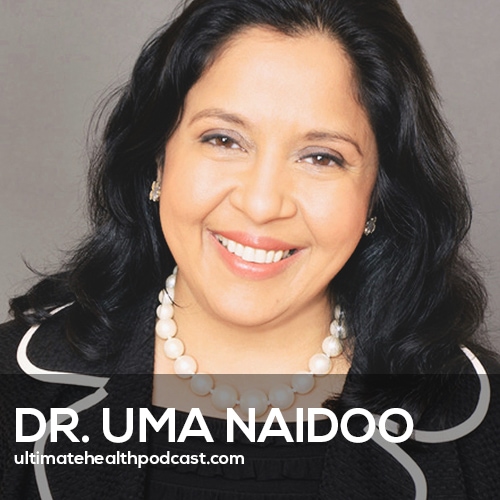 365: Dr. Uma Naidoo - This Is Your Brain On Food