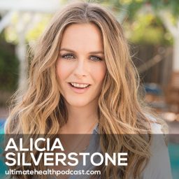 Alicia Silverstone On Living A Responsible And Ethical Life, Waldorf Education, And Being Famous (#384)