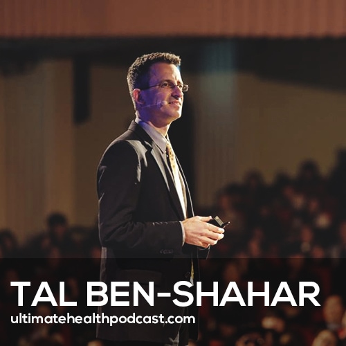 Tal Ben-Shahar on the Science of Being Happier (#409)