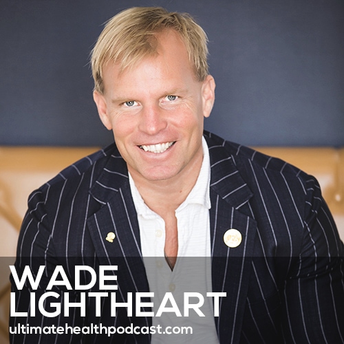 From Mr. Universe to Mr. Marshmallow & Eventually Finding True Health With Wade Lightheart (#414)