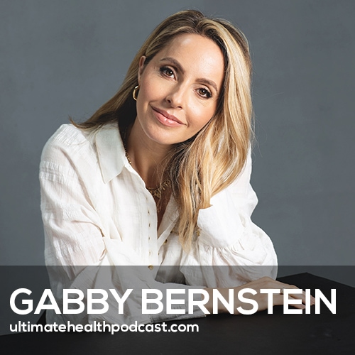How to Heal the Pain of Your Past to Find Freedom & Inner Peace | Gabby Bernstein (#458)