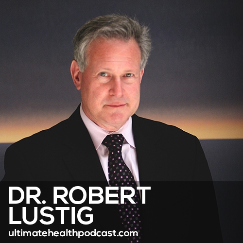 The Bitter Truth About Sugar... It’s Poisoning You! | Dr. Robert Lustig (#474)