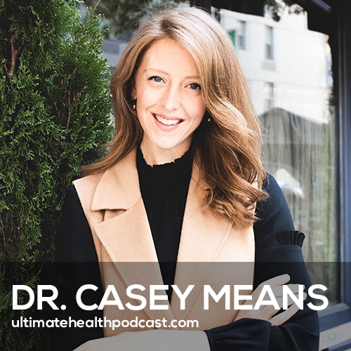 This Is Why You’re Unhealthy & How to Fix It! | Dr. Casey Means (#479)